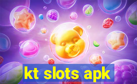 kt slots apk